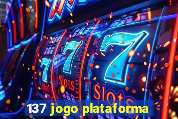 137 jogo plataforma